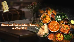 Classic-and-Modern-Indian-Flavours-in-Chapel-Hill